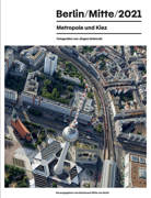 Berlin/Mitte/2021 - Metropole und Kiez